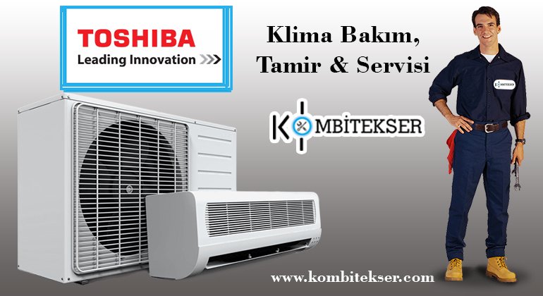 Toshiba Klima Servisi Çorlu