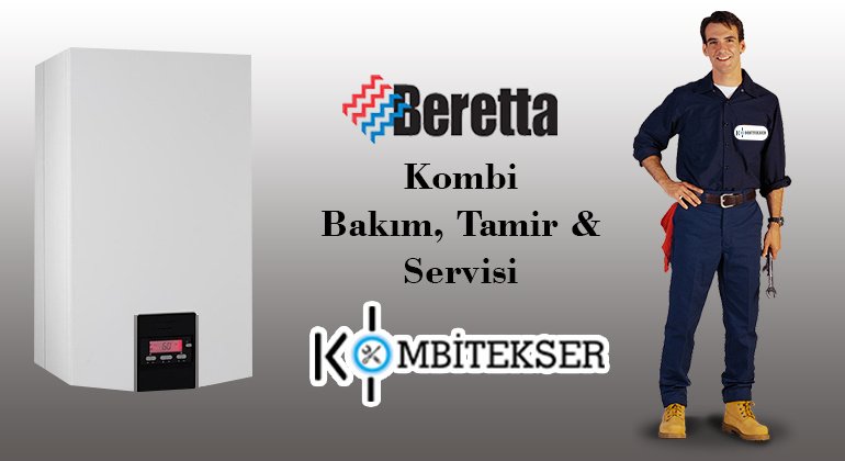 Beretta Kombi Servisi Çorlu